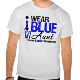Colon Cancer I Wear Blue Ribbon For My Aunt Shirt