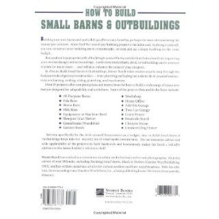 How to Build Small Barns & Outbuildings Monte Burch 9780882667737 Books