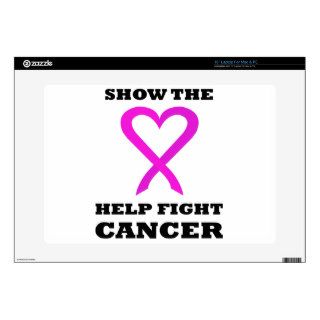 Show the LOVE Help Fight Cancer BL01 15" Laptop Skins