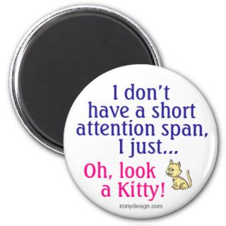 Short Attention Span Kitty Humor Refrigerator Magnets