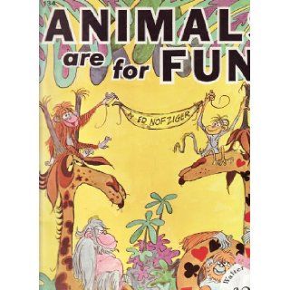 Animals Are for Fun Ed Nofziger Books
