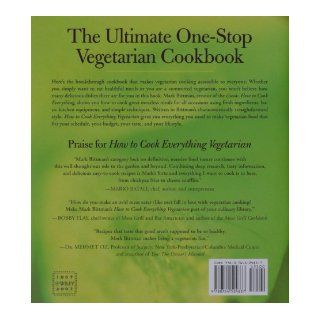 How to Cook Everything Vegetarian Simple Meatless Recipes for Great Food Mark Bittman 9780764524837 Books