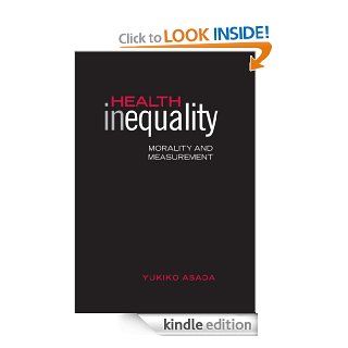 Health Inequality Morality and Measurement eBook Yukiko Asada Kindle Store