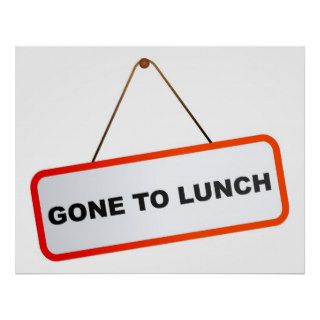 Gone to Lunch Poster