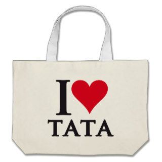 I LOVE TATA To Pays to Sends it Tote Bag