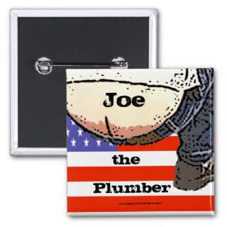 Plumbers ButtJoe the plumber Button