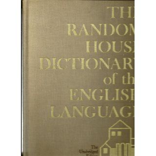 The Random House Dictionary of the English Language, the Unabridged Edition Jess Stein Books