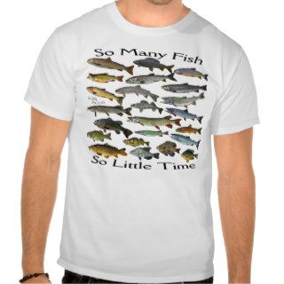 So many fish freshwater tee shirt