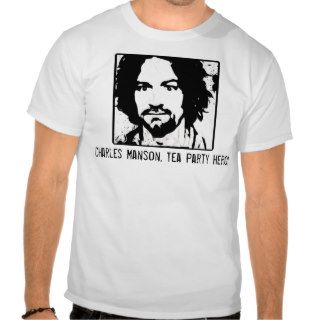Charles Manson Tea Party T Shirt