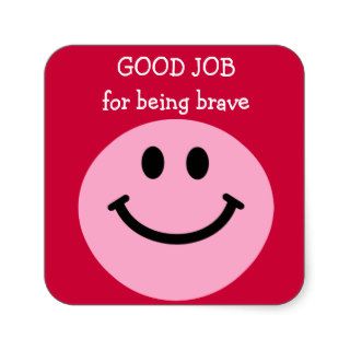 Good Job for being brave pink smiley face Square Sticker