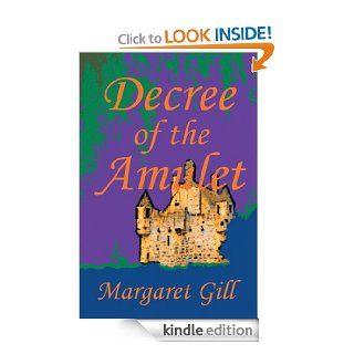 Decree of the Amulet eBook Margaret Gill Kindle Store