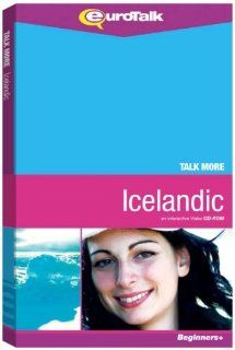Talk More   Icelandic An Interactive Video CD ROM (English and Icelandic Edition) EuroTalk Ltd 9781846068362 Books