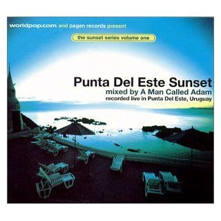 Punta Del Este Sunset The Sunset Series, Volume 1 Music