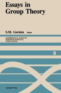 Essays in Group Theory (Mathematical Sciences Research Institute Publications) S.M. Gersten 9781461395881 Books