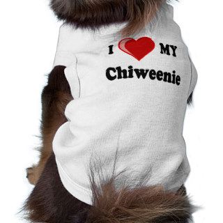 I Love (Heart) My Chiweenie Dog Doggie Tee Shirt