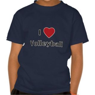I Love Volleyball Tee Shirts