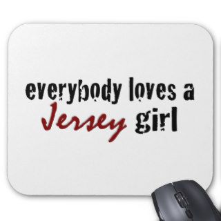 Everybody Loves Jersey Girl Mouse Mats