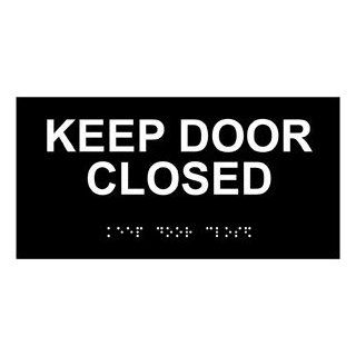 ADA Keep Door Closed Braille Sign RSME 380 WHTonBLK Exit Keep Closed  Business And Store Signs 
