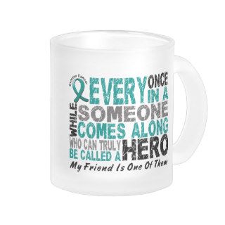 Ovarian Cancer Hero Comes Along FRIEND Coffee Mugs