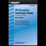 Private Oral Exam Guide The Comprehensive Guide to Prepare You for the FAA Oral Exam  (OEG P8)