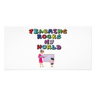 TEACHING ROCKS MY WORLD PICTURE CARD