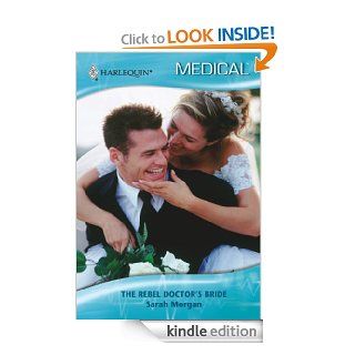 The Rebel Doctor's Bride (Legene p Glenmore) eBook Sarah Morgan Kindle Store