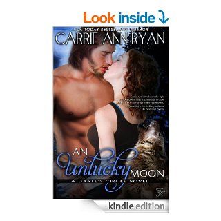 An Unlucky Moon (Dante's Circle)   Kindle edition by Carrie Ann Ryan. Romance Kindle eBooks @ .