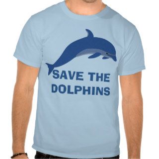 Save the Dolphins T shirts