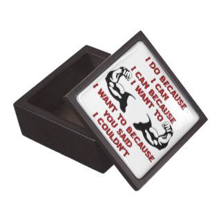 Weightlifting I Do Because You Said I Couldn’t Premium Keepsake Boxes