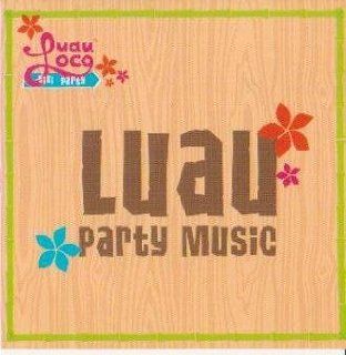 Luau Party Music   Luau Loco Tiki Party Music