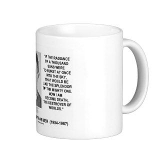 J Robert Oppenheimer Now I Am Become Death Quote Coffee Mug