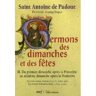 Sermons des dimanches et des fetes (French Edition) Antoine de Padoue 9782204081160 Books