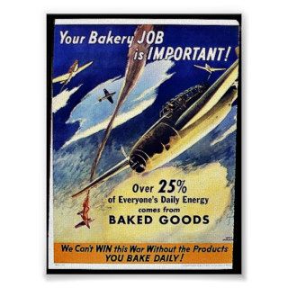 Your Bakery Job Is Important, Baked Goods Poster