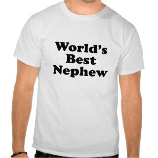World's Best Nephew T shirt