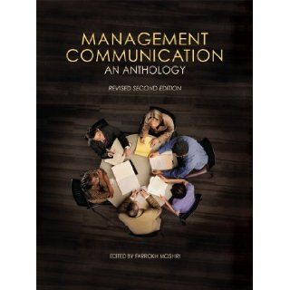 Management Communication An Anthology [Paperback] (Author) Farrokh Moshiri Books