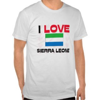 I Love Sierra Leone T Shirts