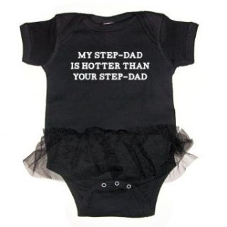 So Relative My Step Dad Is Hotter Than Yours Baby Tutu Bodysuit Clothing