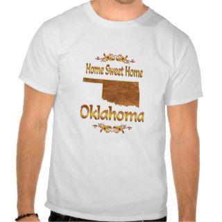 Home Sweet Home Oklahoma T shirt