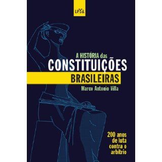 Historia das Constituicoes Brasileiras (Em Portugues do Brasil) 9788580442588 Books