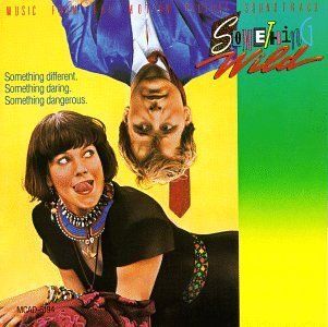 Something Wild Music From The Motion Picture Soundtrack Music