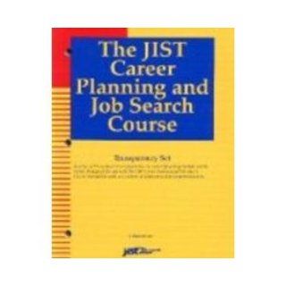 The JIST Career Planning & Job Search Course (Transparency Set) J. Michael Farr 9781563701092 Books