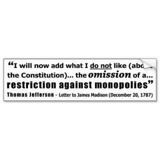 Restriction Against Monopolies Thomas Jefferson Bumper Stickers