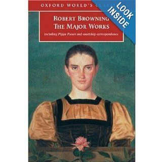 The Major Works (Oxford World's Classics) Robert Browning, Adam Roberts, Daniel Karllin 9780192806260 Books