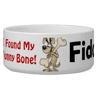 Found My Funny Bone Customized Dog Bowls