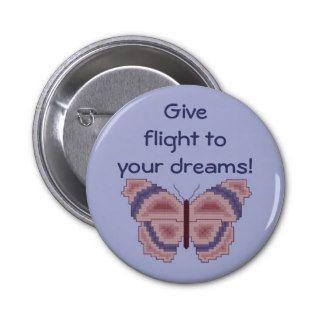 Give flight to your dreams Butterfly Button