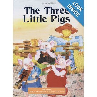 The Three Little Pigs (Classic Fairy Tales) Mercury Jr Books, Maria Mantovani, Renzo Barsotti 9781904668633 Books