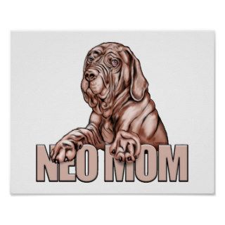 Neapolitan Mastiff Mom Mahogany UC Posters