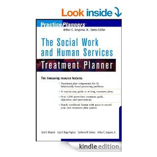 The Social Work and Human Services Treatment Planner (PracticePlanners) eBook John S. Wodarski, Lisa A. Rapp Paglicci, Catherine N. Dulmus, Arthur E. Jongsma Kindle Store