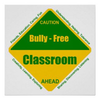 Bully   Free Classroom Poster