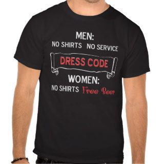 Dress Code For Men And Women Tee Shirt